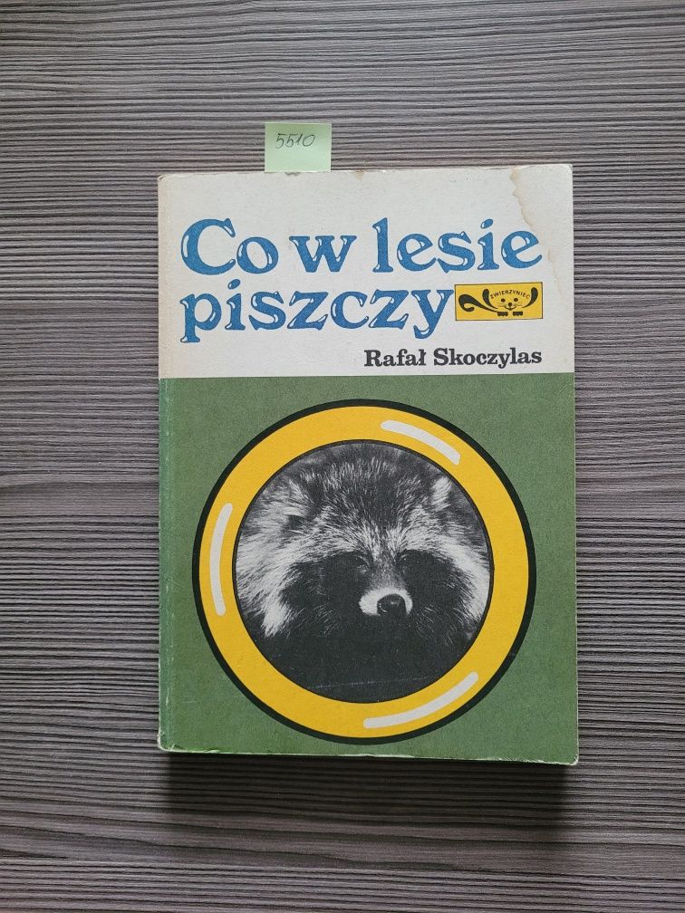 5510. "Co w lesie piszczy" Rafał Skoczylas