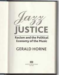 Jazz and justice – Racism and the political economy of the music