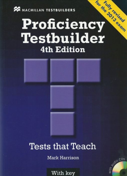 Proficiency Testbuilder 4th edition with Key. Учебник + Aудио