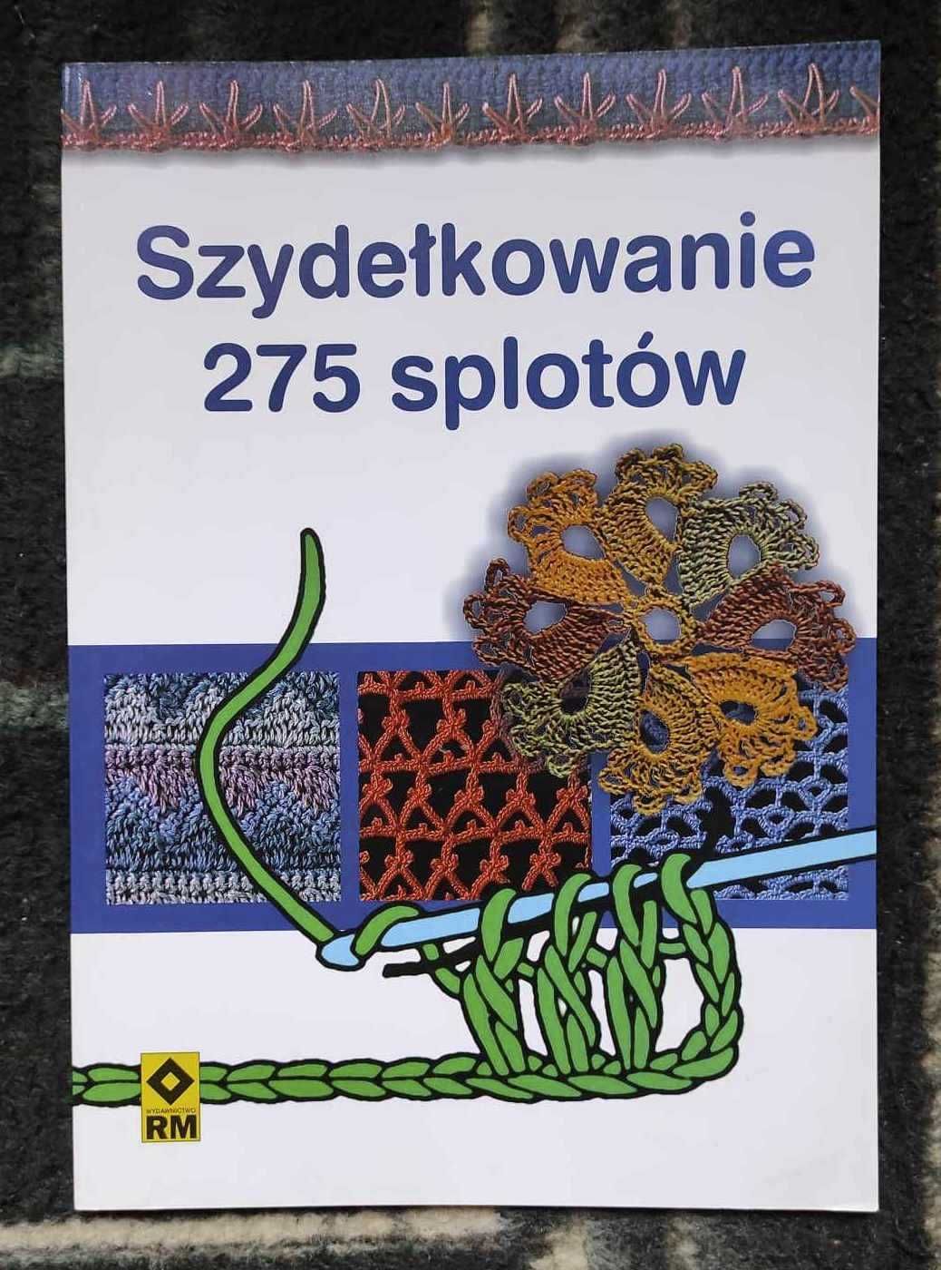 Szydełkowanie. 275 splotów