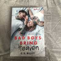 Bad Boys Bring Heaven C.S. Riley