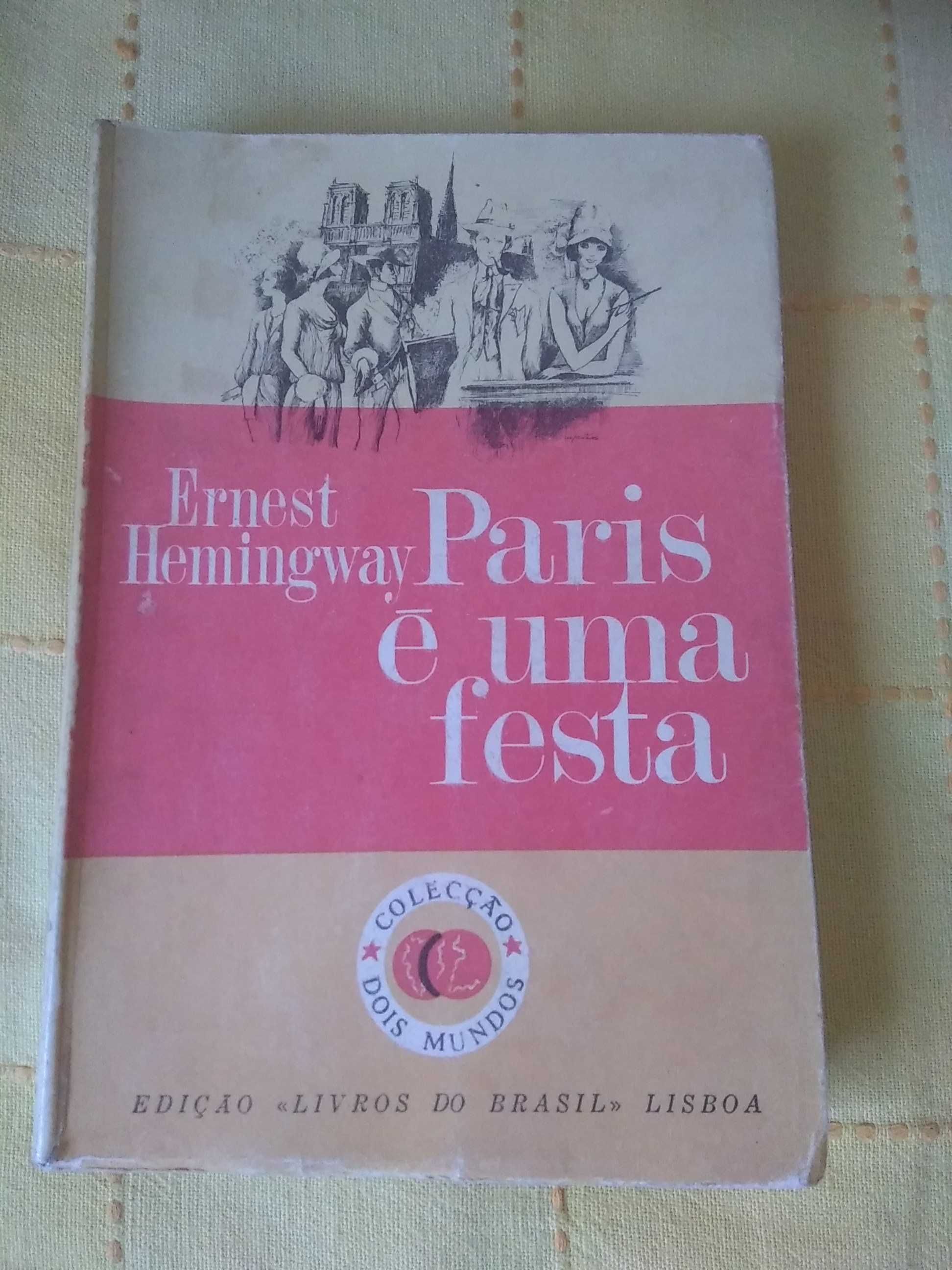 Ernest Wemingway - Paris é uma festa