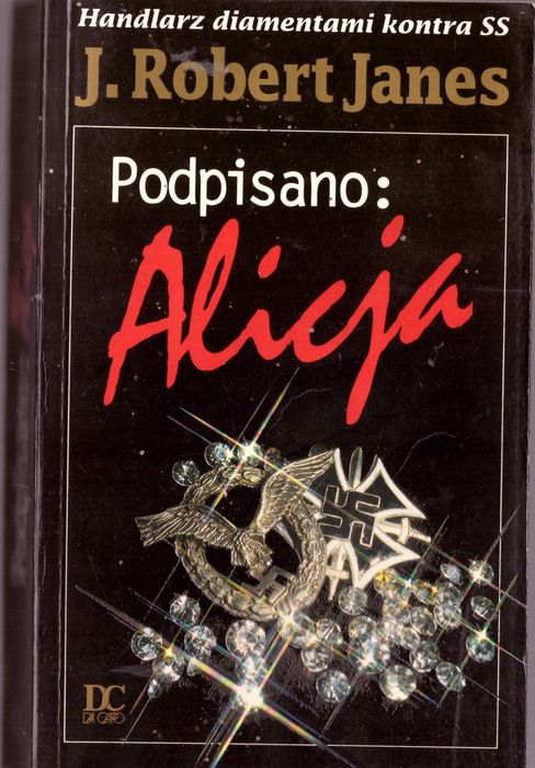 Podpisano: Alicja J. Robert Janes A69450
