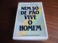 "Nem Só de Pão Vive o Homem" de Vladimir Dudintsev - 2ª Edição de 1987