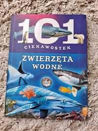 Książka dla dzieci 101 ciekawostek - zwierzęta wodne