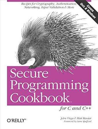 Viega Secure Programming Cookbook for C and C++