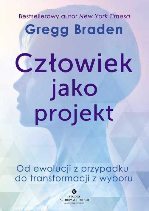 Człowiek jako projekt Od ewolucji z przypadku do transformacji z wybor