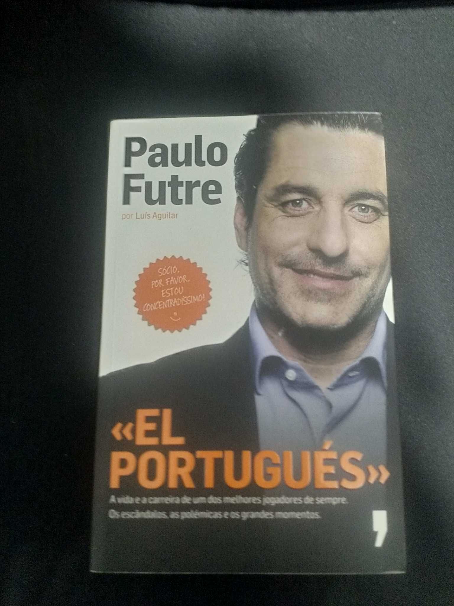 Paulo Futre - El Portugues Livro