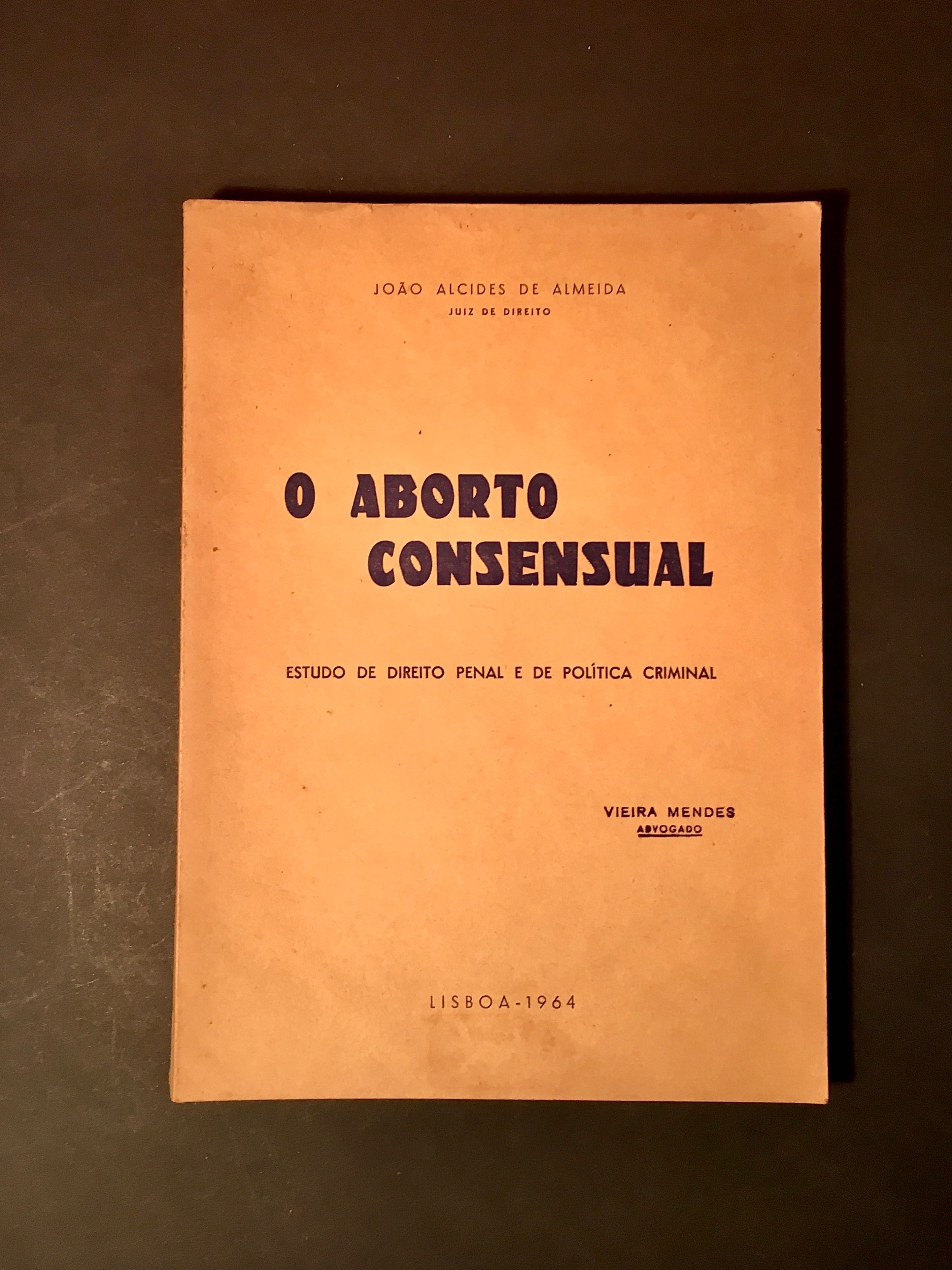 O ABORTO CONSENSUAL - 1a edição 1964