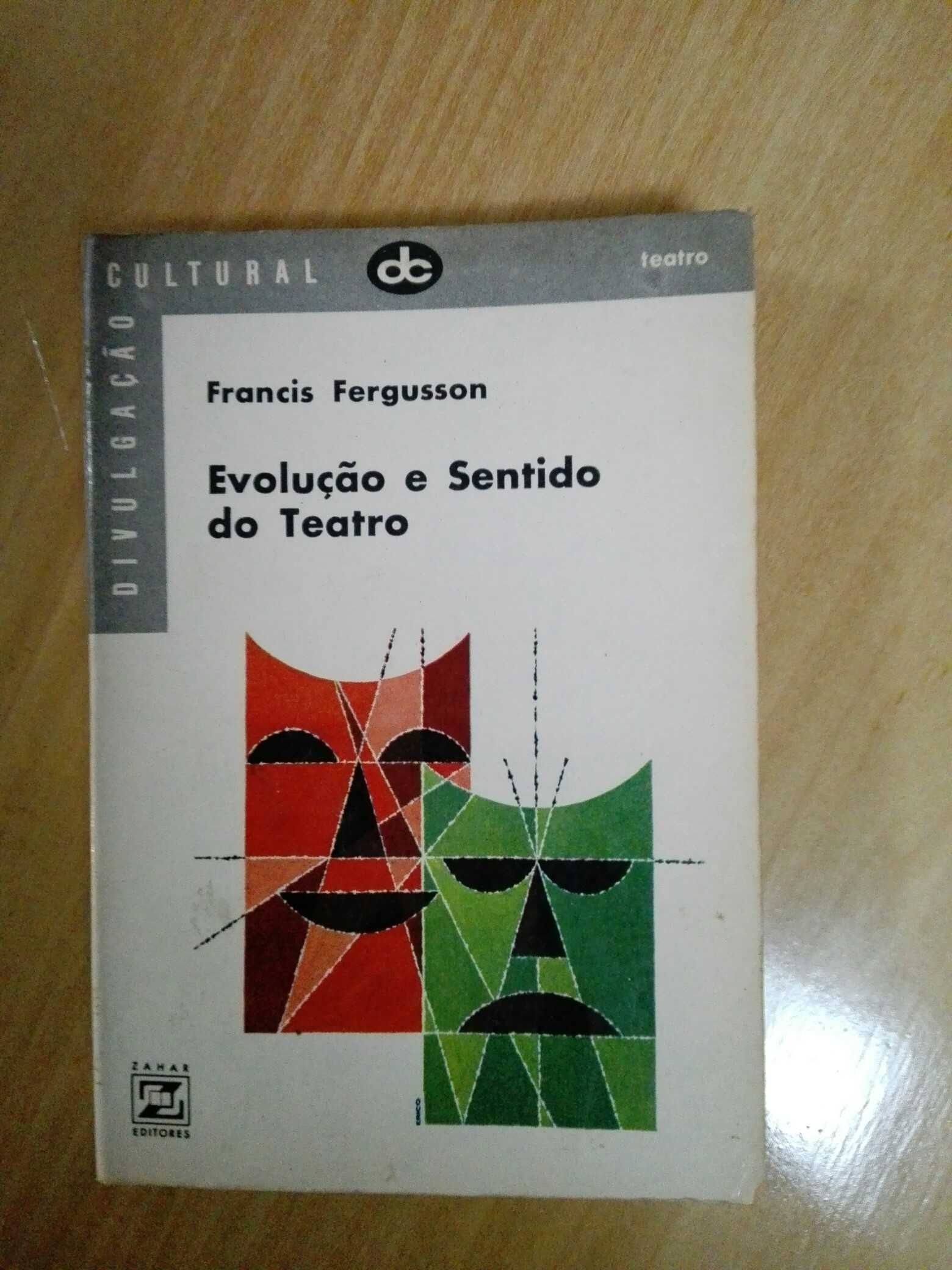 Evolução e sentido do teatro, Francis Fergusson