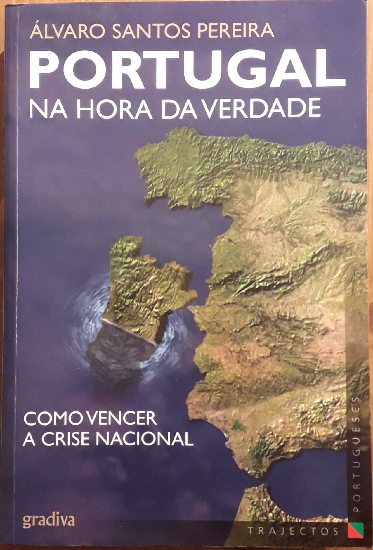 Livro - Portugal na Hora da Verdade. Como Vencer a Crise Nacional