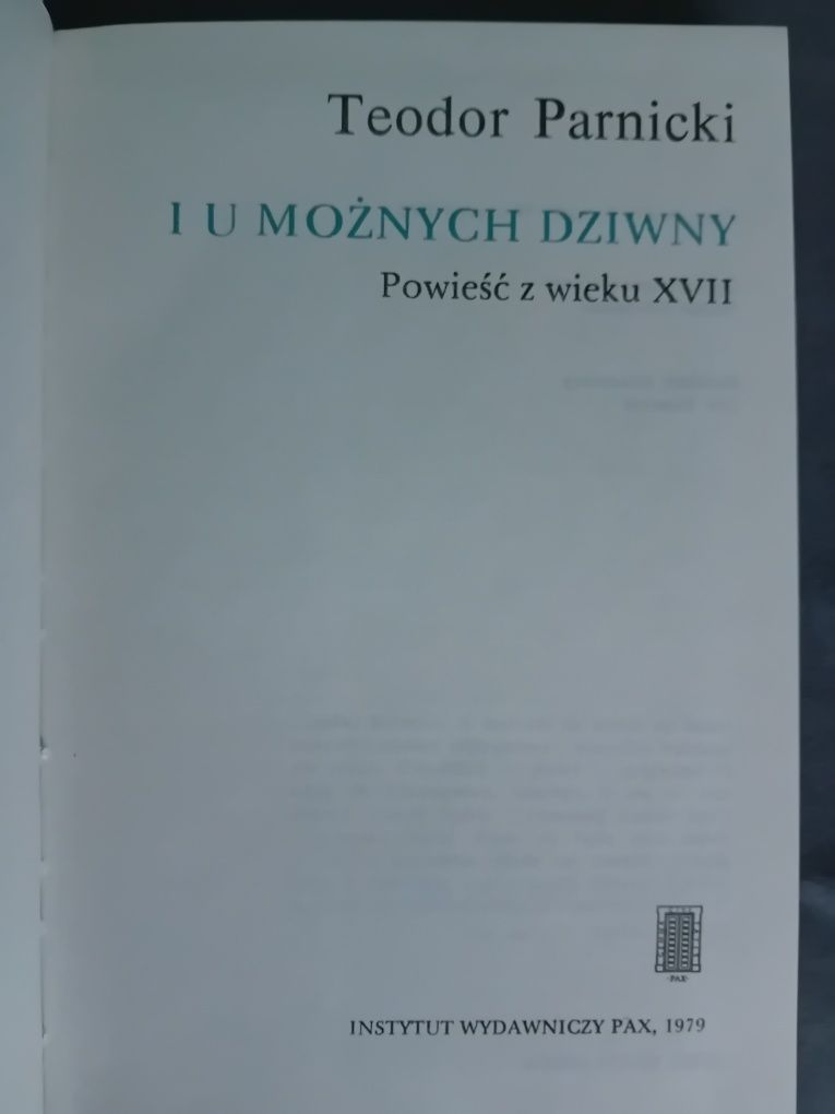 I u możnych dziwny... Teodor Parnicki