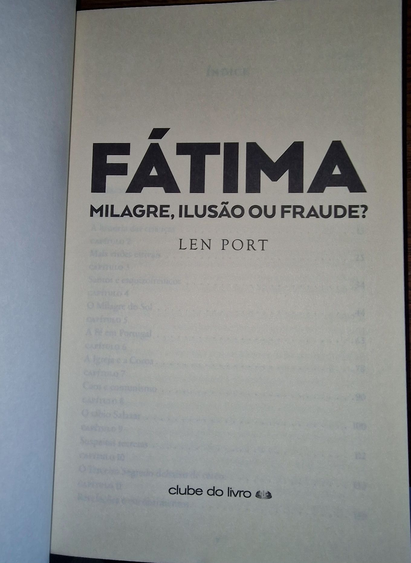 Fátima – Milagre, Ilusão ou Fraude? da autoria de Leon Port