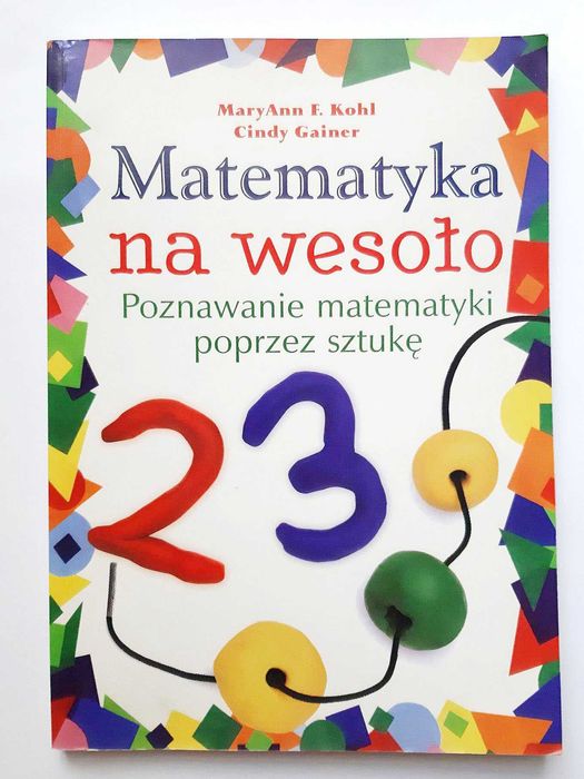 Matematyka na wesoło M. Kohl, C.Gainer