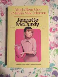 Livro Ainda Bem que a Minha Mãe Morreu / Jennette McCurdy