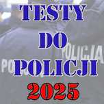 Testy do Policji z odpowiedziami - Cała baza pytań TWO MS WZ