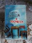 Między herezją a dogmatem ks. Dariusz Kowalczyk
