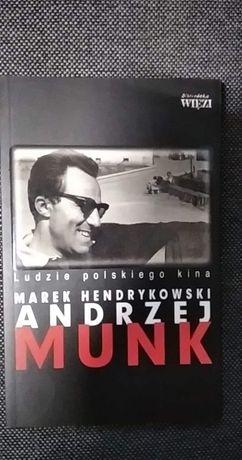 Książka Andrzej Munk Marek Hendrykowski Ludzie polskiego kina