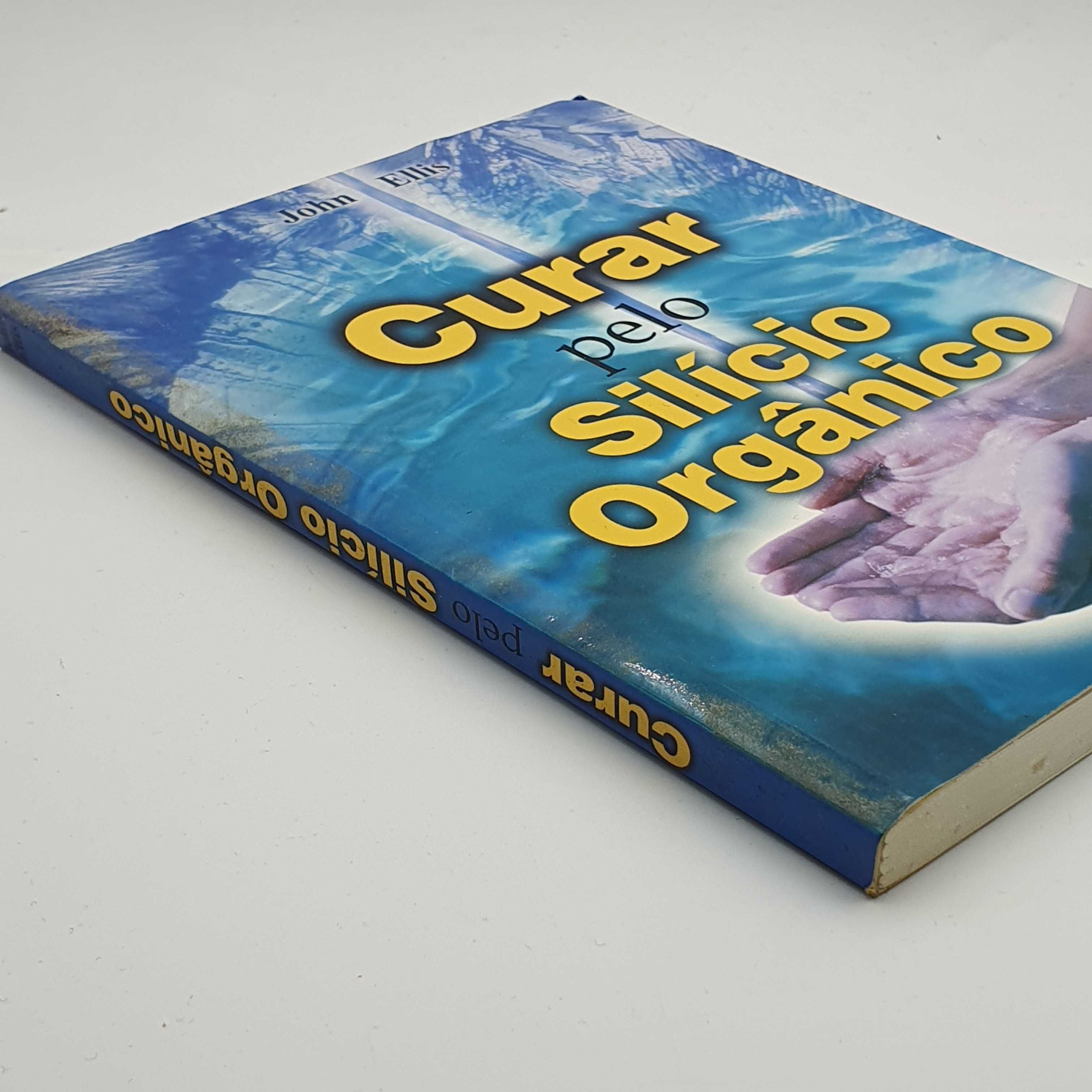 Livro - John Ellis - Curar Pelo Silício Orgânico - PAR4-SITE