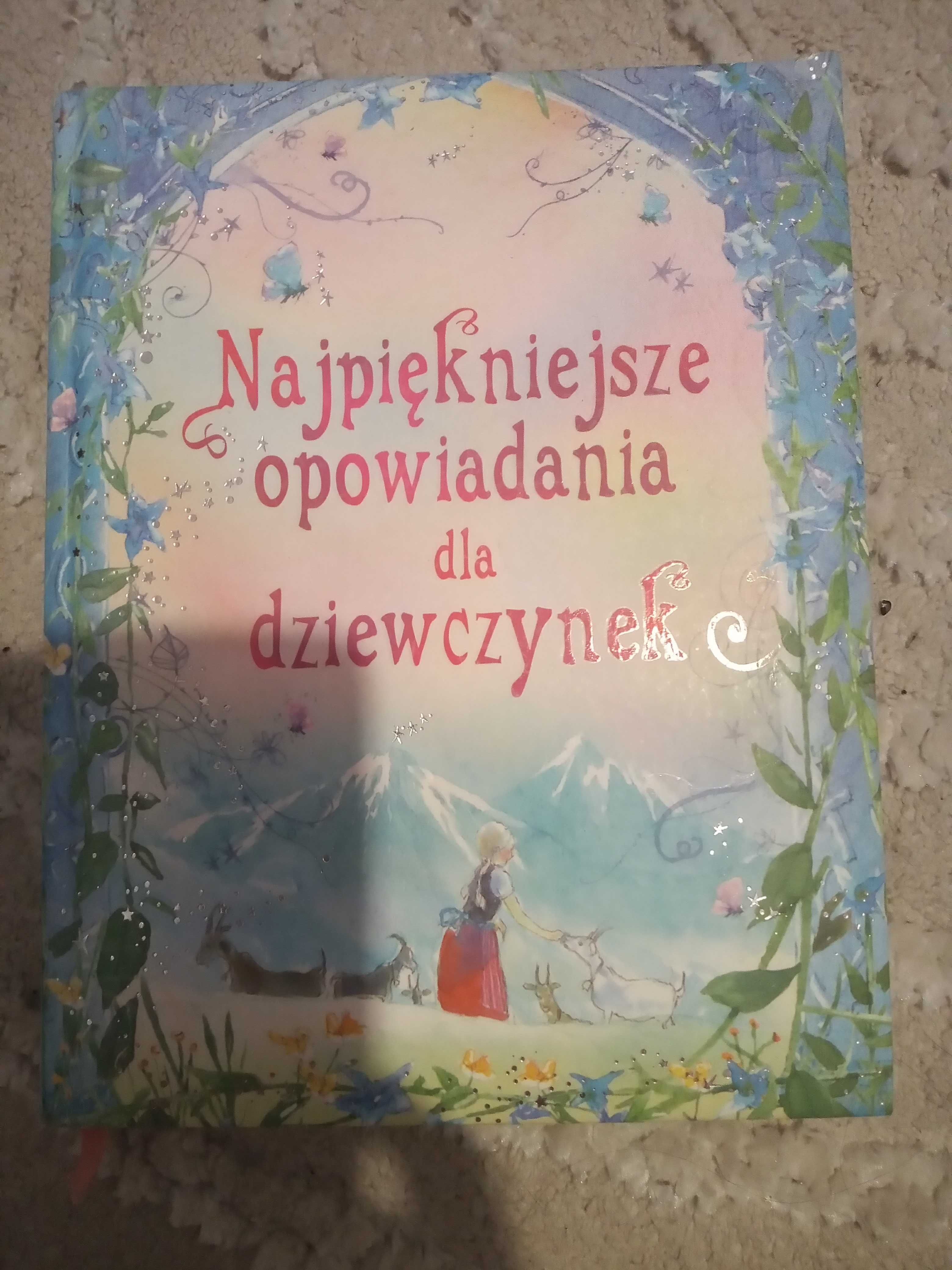 Najpiękniejsze opowiadania dla dziewczynek