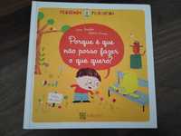 Livro infantil -1 mão cheia;Porque é que não posso fazer o que quero?