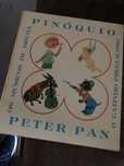 Pinoquio e Peter Pan, livrinho muito antigo.