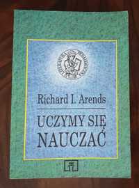 Uczymy się nauczać - Richard I. Arends, 1994.