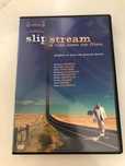 Slip Stream, a vida com o um filme