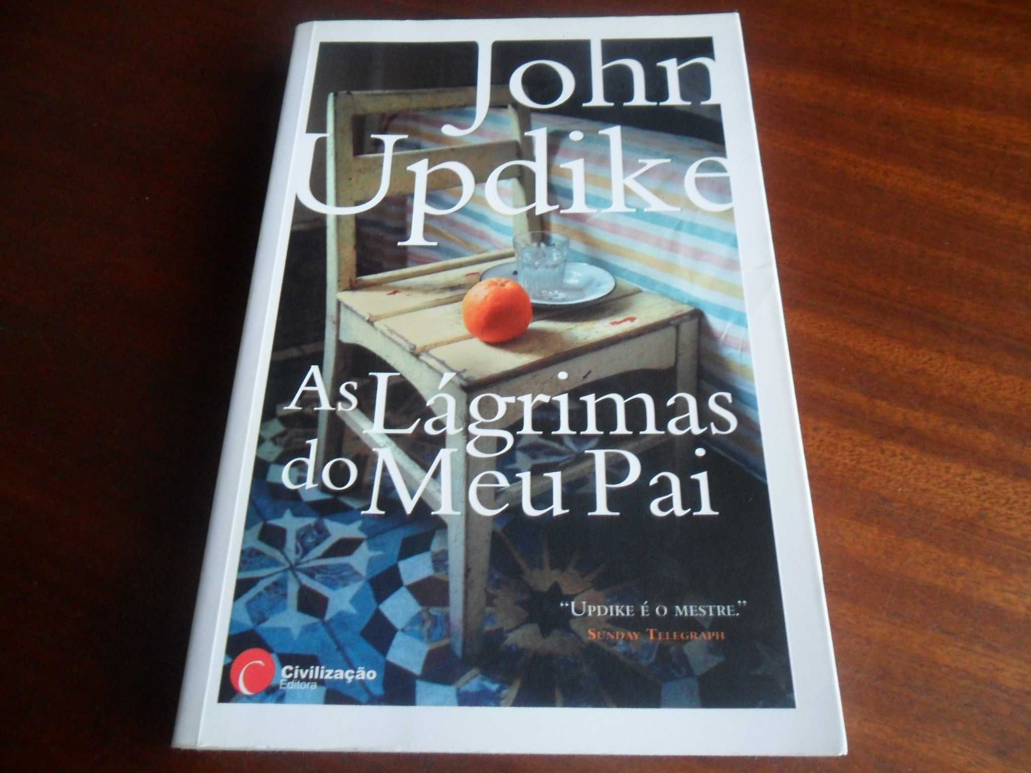 "As Lágrimas do Meu Pai" de John Updike - 1ª Edição de 2010
