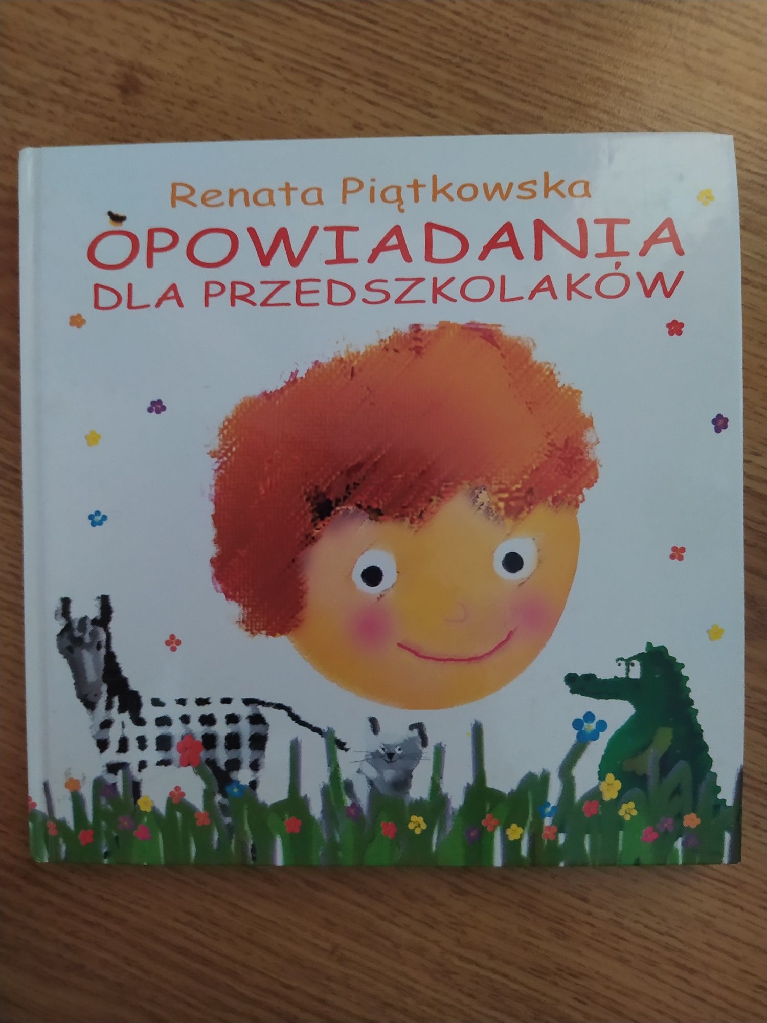 Opowiadania Przedszkolaków Renata Piątkowska