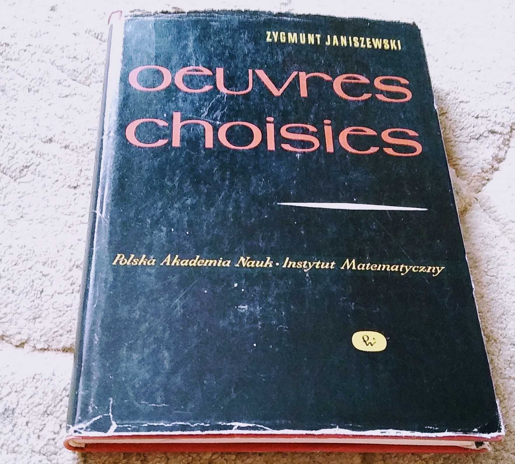 Oeuvres choisies / Zygmunt Janiszewski