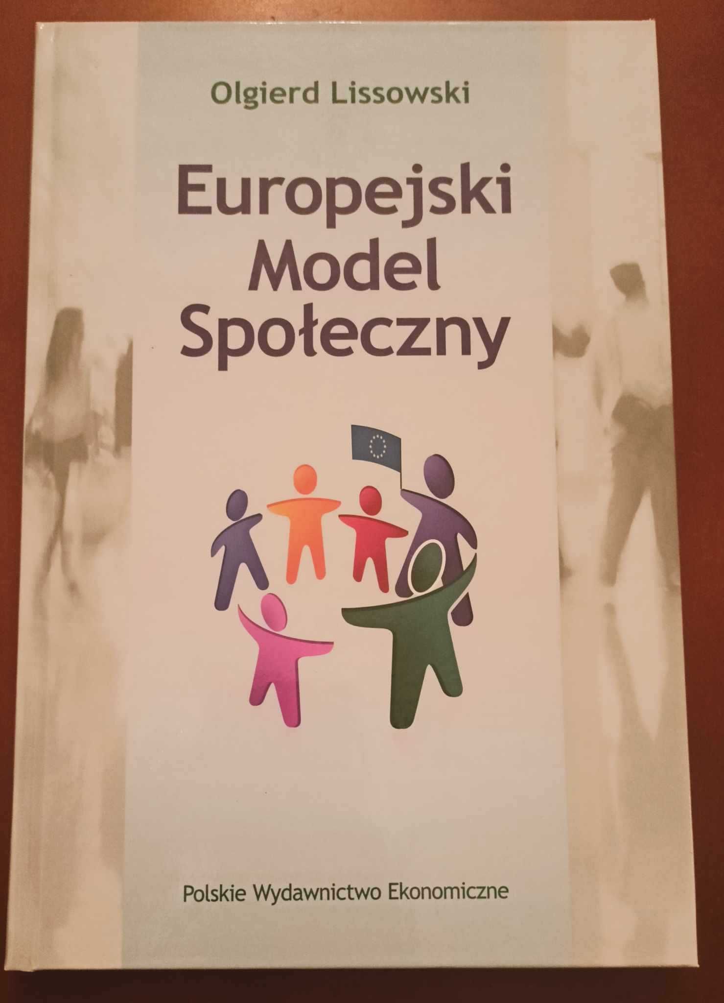 Europejski Model Społeczny - Olgierd Lissowski