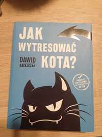Jak wytresować kota? autor Dawid Ratajczak