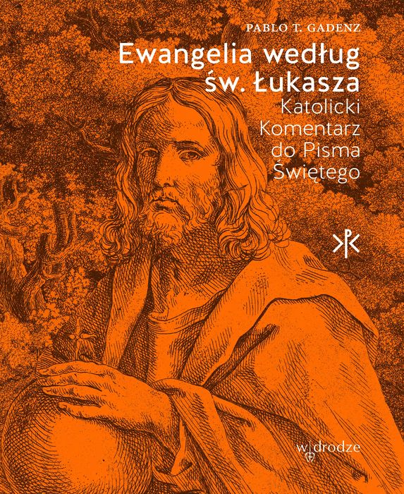 Ewangelia według św. Łukasza. W drodze