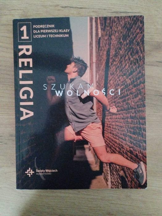 Religia Szukąm Wolności dla klas 1 liceum i technikum