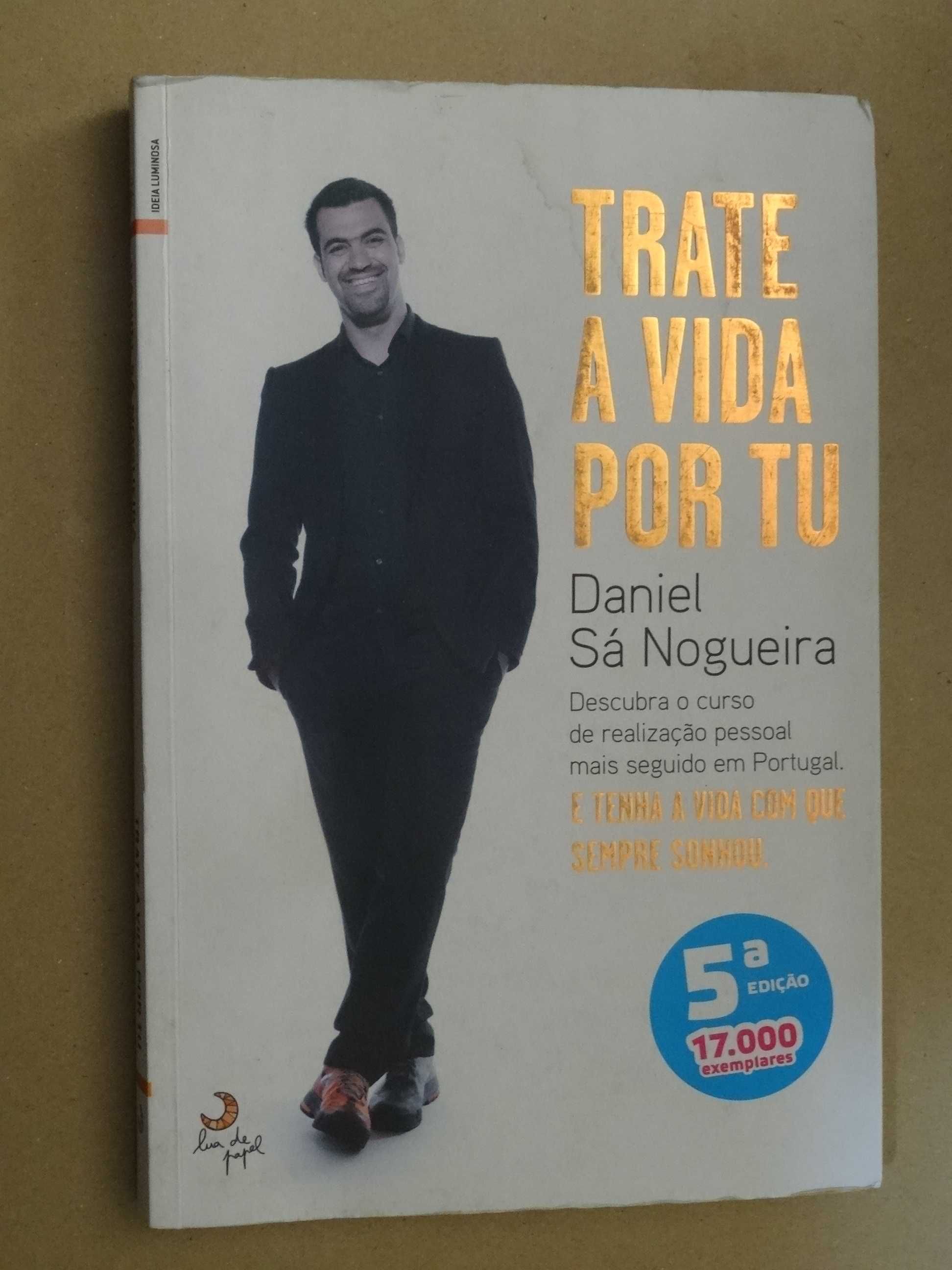 Trate a Vida Por Tu de Daniel Sá Nogueira