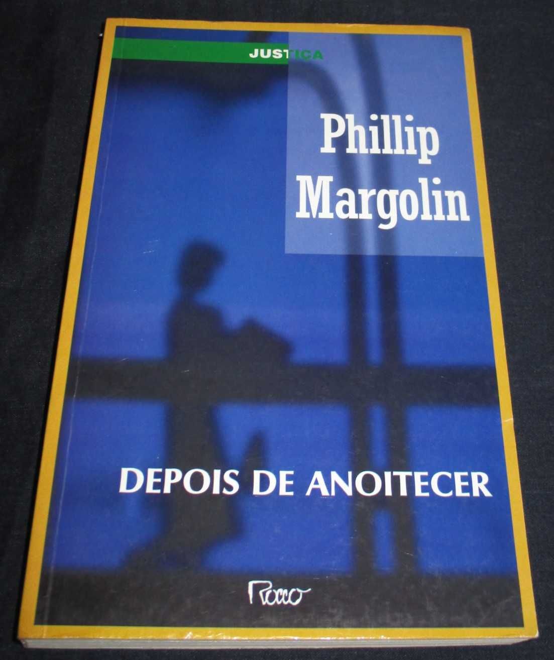 Livro Depois de Anoitecer Philip Margolin