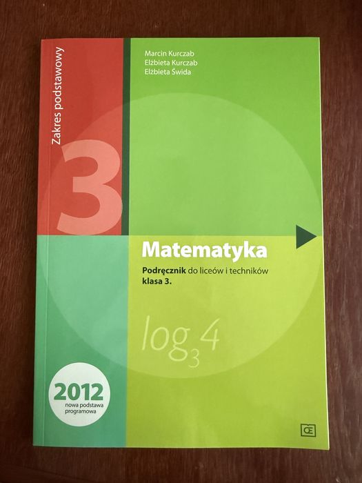 Podręcznik i Zbiór zadań matematyka klasa 3 Marcin Kurczab OE
