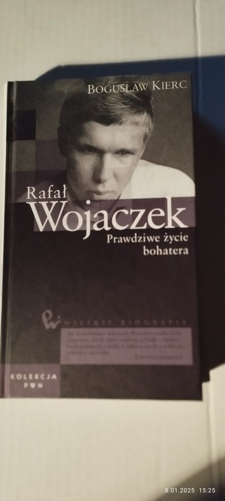 Rafał Wojaczek.Prawdziwe życie bohatera.- Bogusław Kierc
