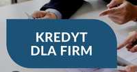 Kredyty dla firm szybki proces