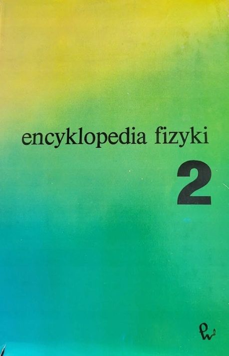 Encyklopedia Fizyki Tom 2 Jacek Bańkowski