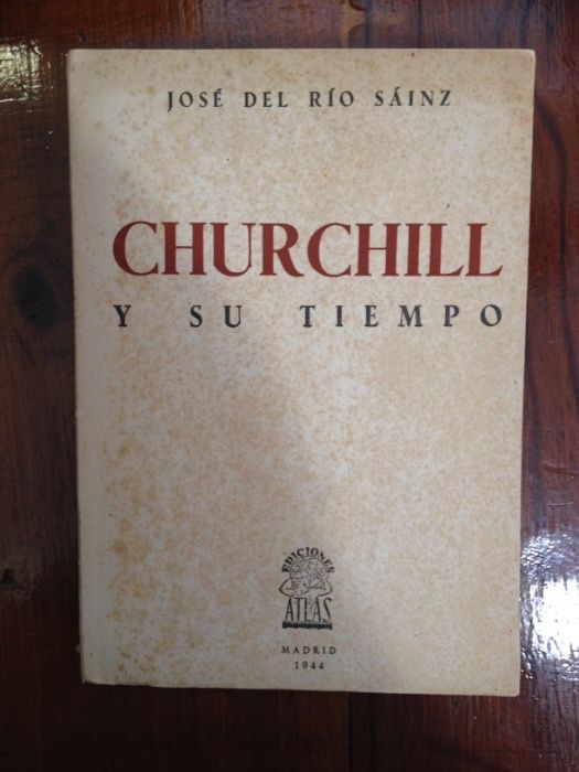 José del Río Sáinz - Churchill y su tiempo