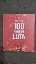 100 Anos de Luta 1921/2021 - Edições Avante