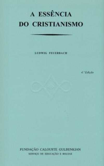 A essência do Cristianismo Ludwig Feuerbach