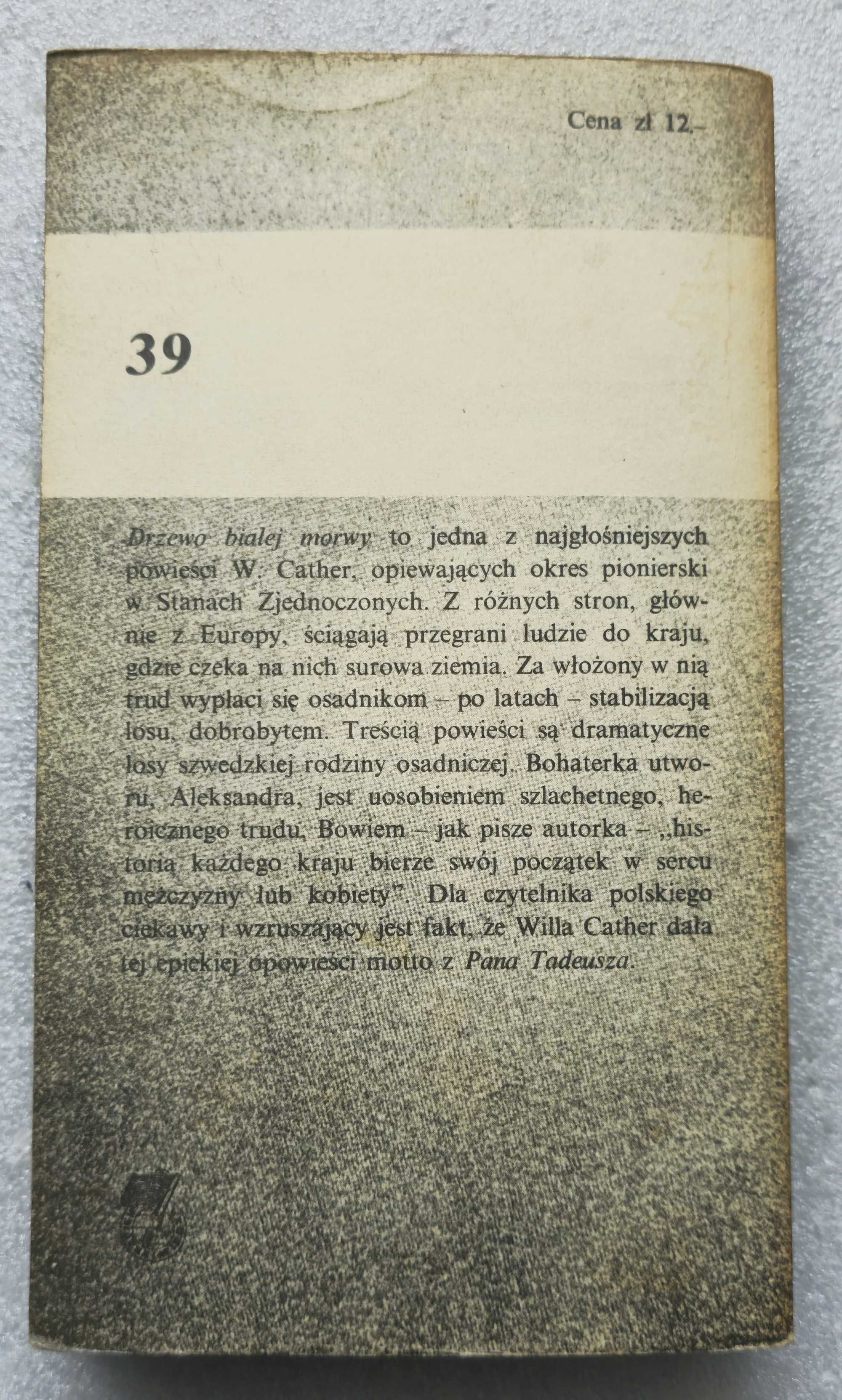 Drzewo białej morwy Willa Cather  Seria Koliber tom 39