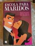 Escola Para Maridos (Wendy Holden)