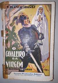 Livro- Ref: CxC - V. Blasco Ibañez - O Cavaleiro da Virgem