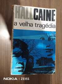 Livro HALLCAINE, a velha tragédia