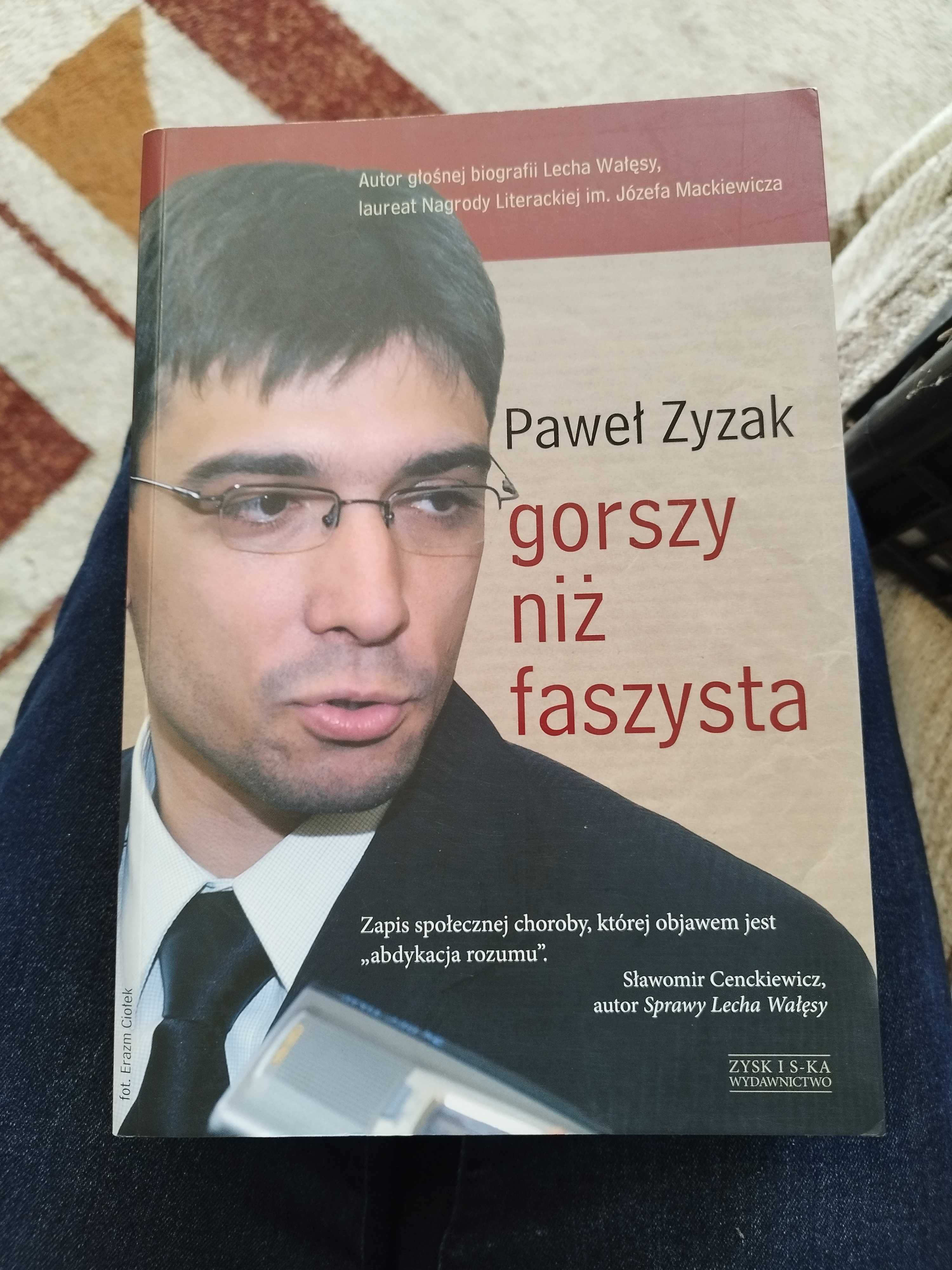 Gorszy niż faszysta Paweł Zyzak