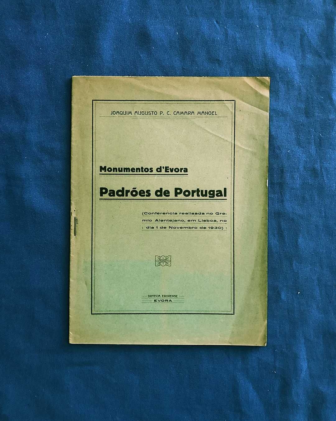 Camara Manoel - Monumentos d´Évora - PADRÕES DE PORTUGAL - 1930